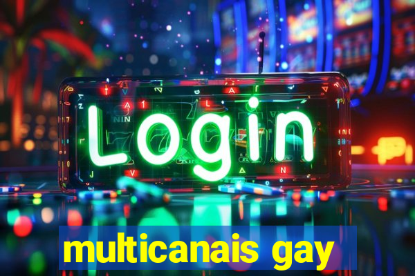 multicanais gay